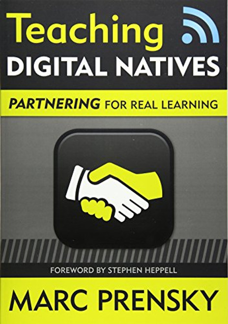 Teaching Digital Natives: Partnering for Real Learning