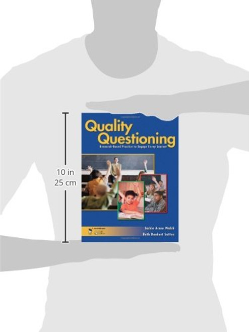 Quality Questioning: Research-Based Practice to Engage Every Learner