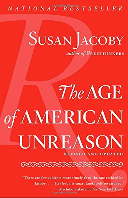 The Age of American Unreason