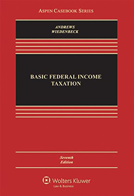 Basic Federal Income Taxation (Aspen Casebook)