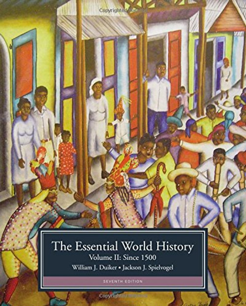 2: The Essential World History, Volume II: Since 1500