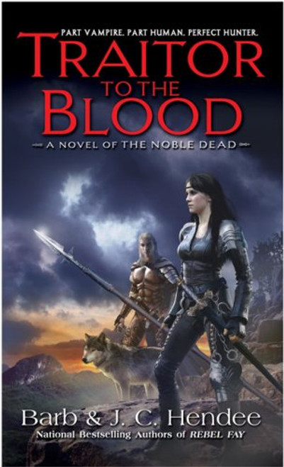 Traitor to the Blood (The Noble Dead)