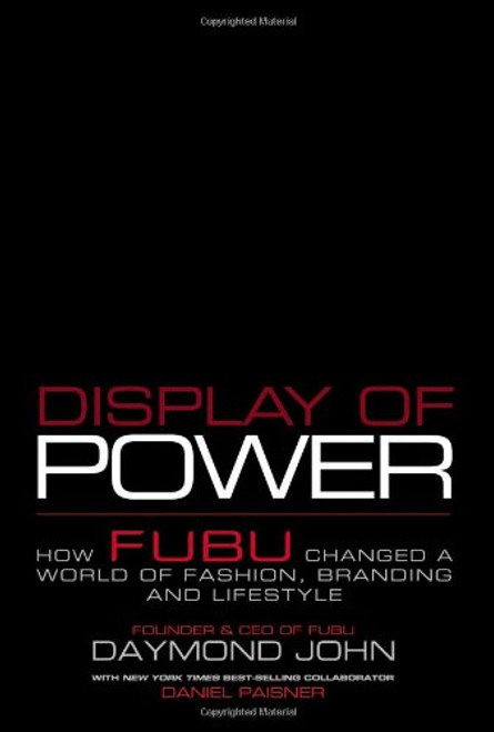 Display of Power: How Fubu Changed a World of Fashion, Branding and Lifestyle