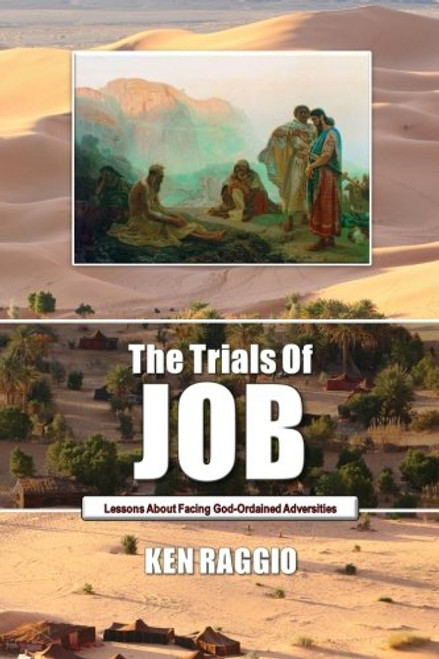 The Trials Of Job: Lessons About How To Face God-Ordained Adversities