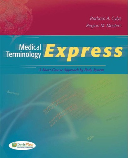 Medical Terminology Express: A Short-Course Approach by Body System  (Text, Audio CD & TermPlus 3.0)