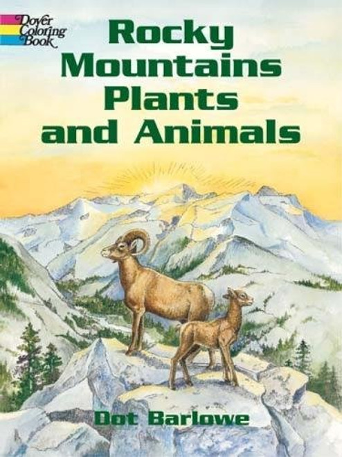 Rocky Mountains Plants and Animals (Dover Nature Coloring Book)