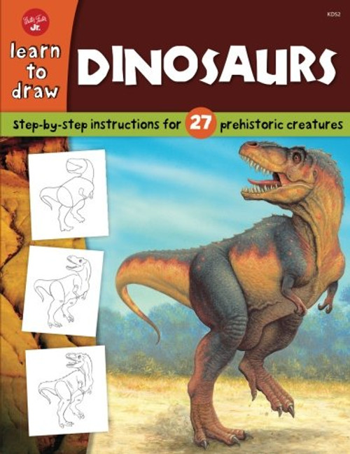 Dinosaurs: Step-by-step instructions for 27 prehistoric creatures (Learn to Draw)