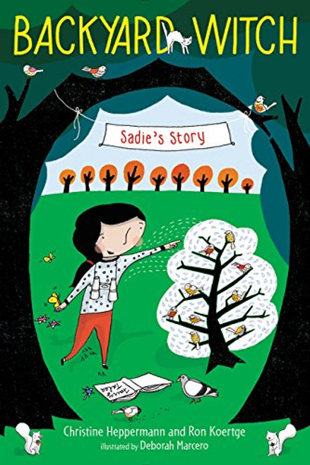 Sadie's Story (Backyard Witch)