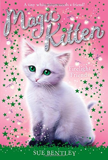 Firelight Friends #10 (Magic Kitten)