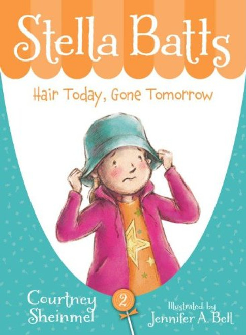 Hair Today, Gone Tomorrow (Stella Batts)