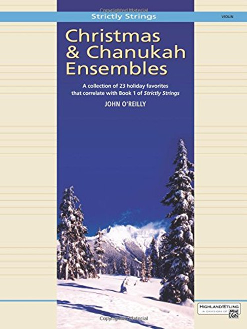 Christmas and Chanukah Ensembles: Violin (Strictly Strings)