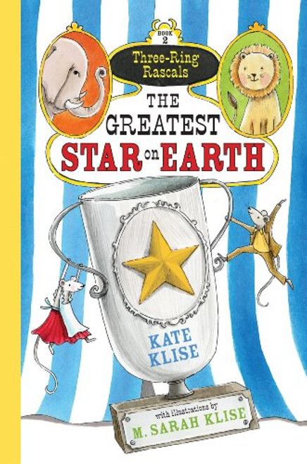 The Greatest Star on Earth (Three-Ring Rascals)