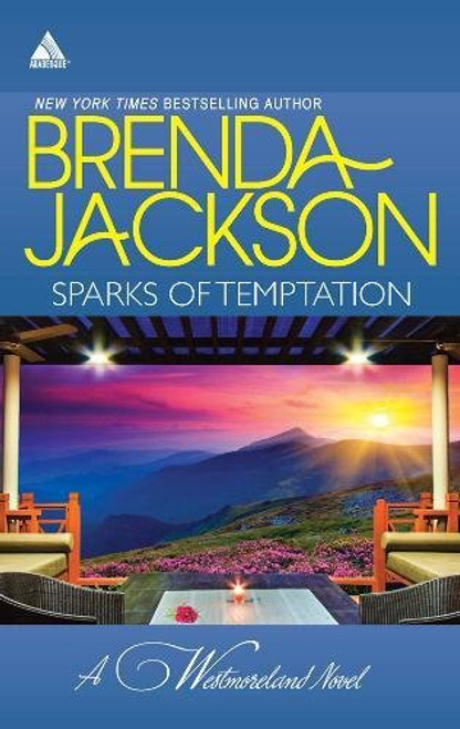 Sparks of Temptation: The Proposal\Feeling the Heat (The Westmorelands)