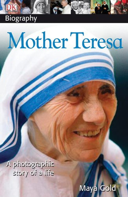 DK Biography: Mother Teresa