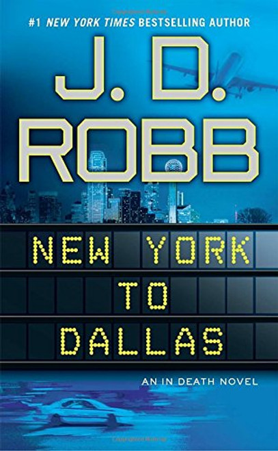 New York to Dallas (In Death)