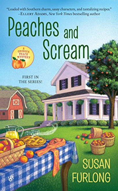 Peaches and Scream (A Georgia Peach Mystery)