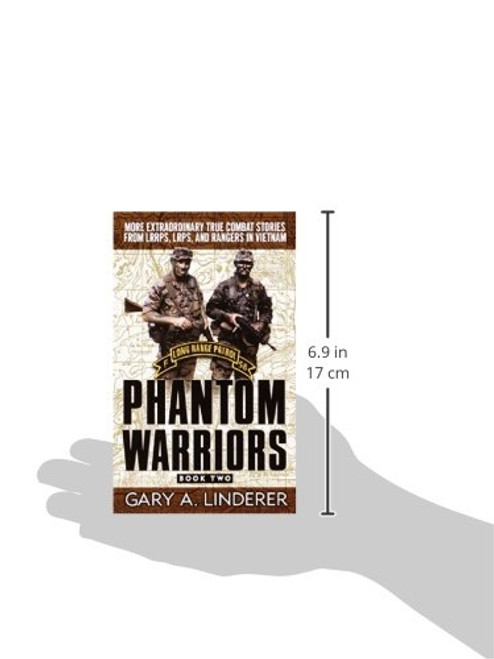 Phantom Warriors: Book 2: More Extraordinary True Combat Stories from LRRPS, LRPS, and Rangers in Vietnam