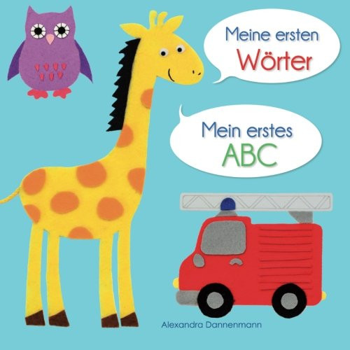 Meine ersten Wrter - Mein erstes ABC. Ab 18 Monaten. (German Edition)