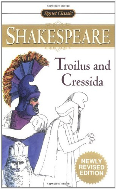 Troilus and Cressida (Signet Classics)