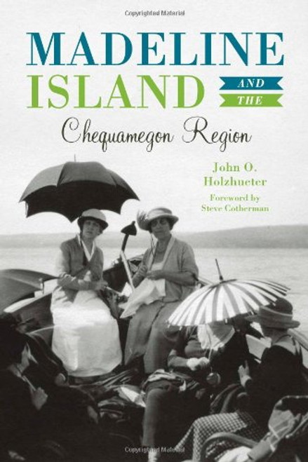 Madeline Island & the Chequamegon Region