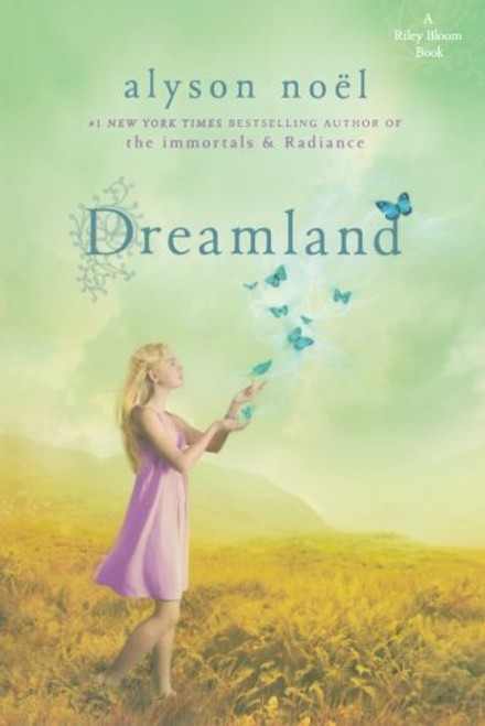 Dreamland: A Riley Bloom Book