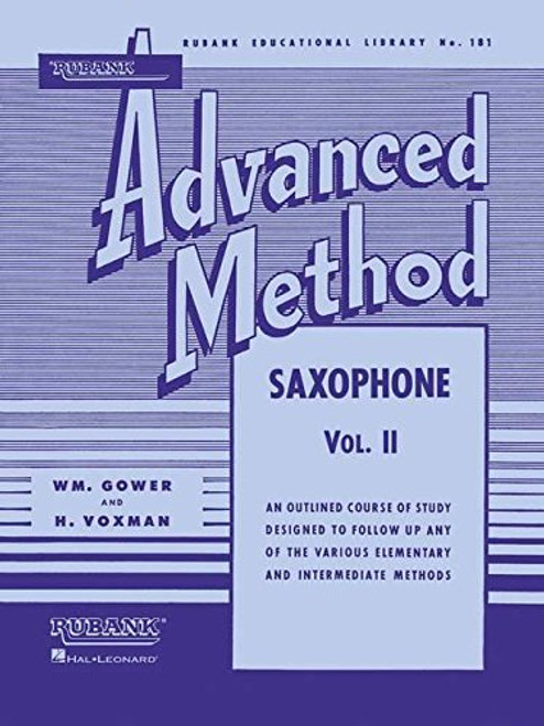 Rubank Advanced Method: Saxophone, Vol. 2 (Rubank Educational Library, No. 181)