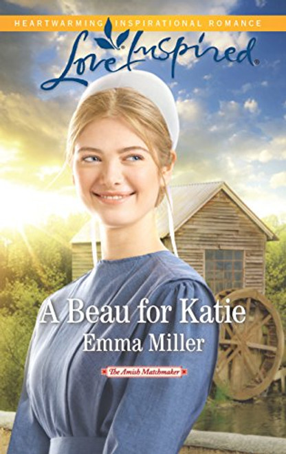 A Beau for Katie (The Amish Matchmaker)