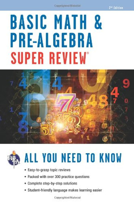 Basic Math & Pre-Algebra Super Review (Super Reviews Study Guides)