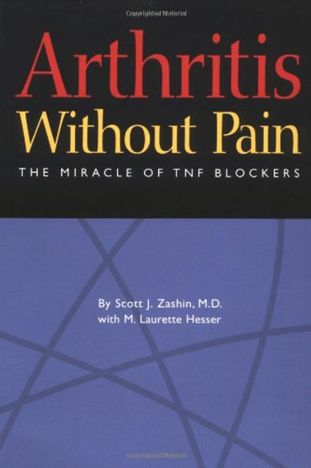 Arthritis Without Pain: The Miracle of TNF Blockers