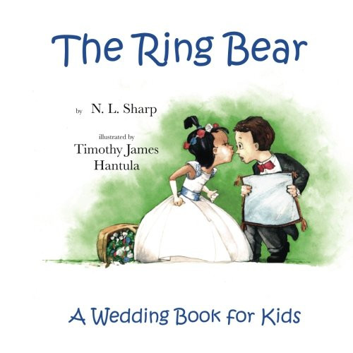 The Ring Bear: A Wedding Book for Kids