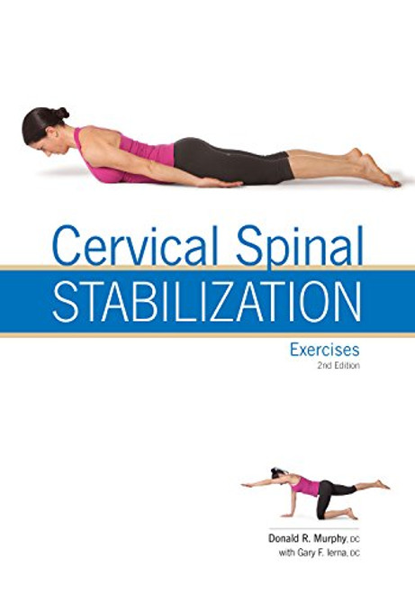 Cervical Spinal Stabilization Exercises 2nd Ed (8722-2)