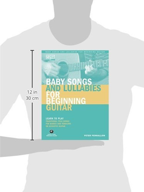 Baby Songs and Lullabies for Beginning Guitar: Learn to Play Traditional Folk Songs for Babies and Toddlers on Acoustic Guitar (Private Lessons)