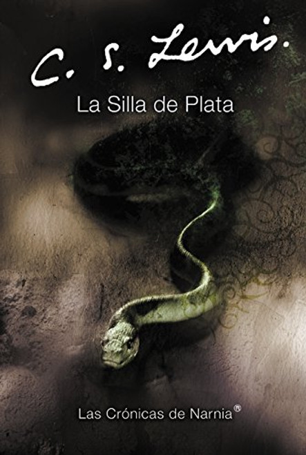 La Silla de Plata (Cronicas de Narnia) (Spanish Edition)