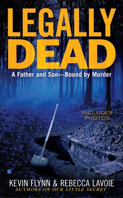 Legally Dead : A Father and Son Bound by Murder