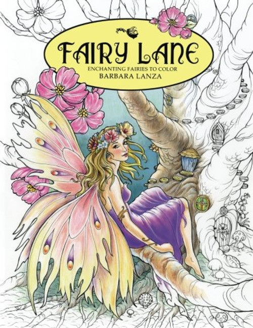 Fairy Lane: Enchanting Fairies to Color (Fairy Lane Books) (Volume 1)