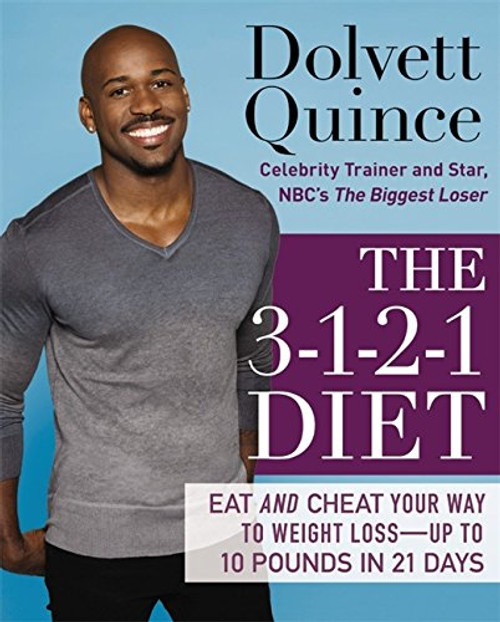 The 3-1-2-1 Diet: Eat and Cheat Your Way to Weight Loss--up to 10 Pounds in 21 Days