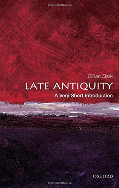 Late Antiquity: A Very Short Introduction