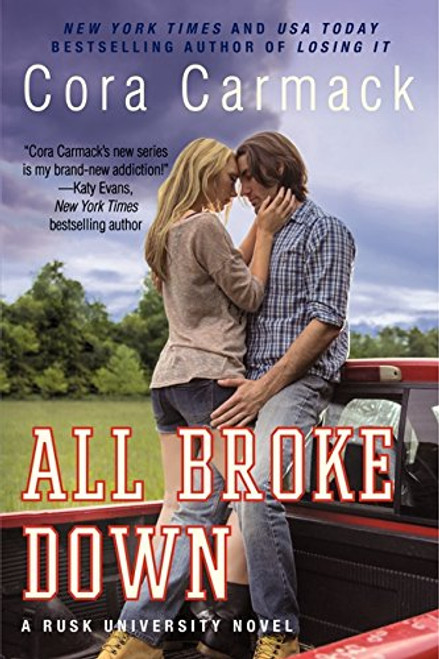 All Broke Down: A Rusk University Novel