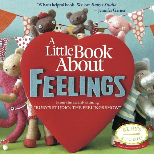 A Little Book About Feelings (Ruby's Studio)