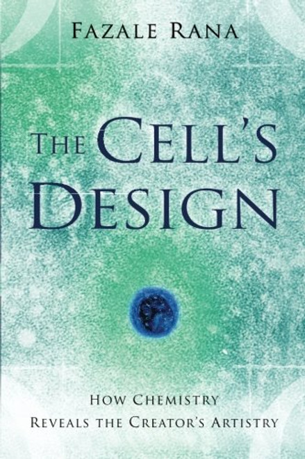 The Cell's Design: How Chemistry Reveals the Creator's Artistry