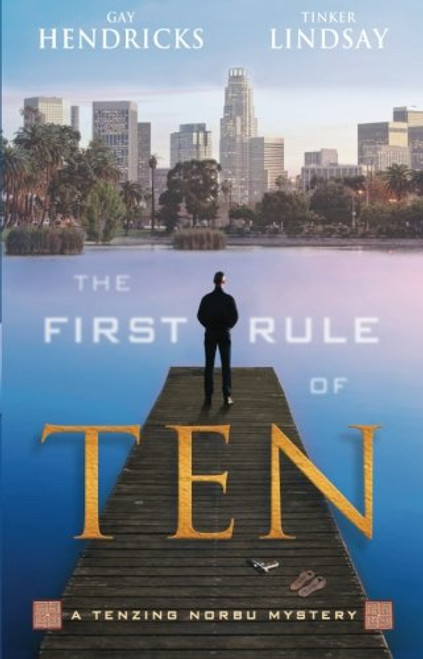 The First Rule of Ten: A Tenzing Norbu Mystery (Tenzing Norbu, Dharma Detective)