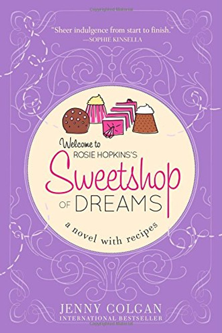 Sweetshop of Dreams (A Novel with Recipes)