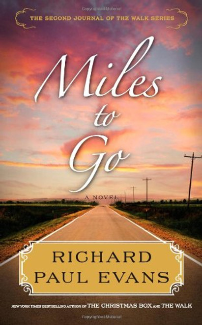 Miles to Go: The Second Journal of the Walk Series