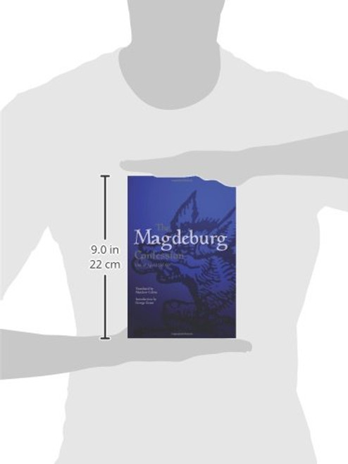 The Magdeburg Confession: 13th of April 1550 AD