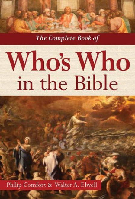 The Complete Book of Who's Who in the Bible