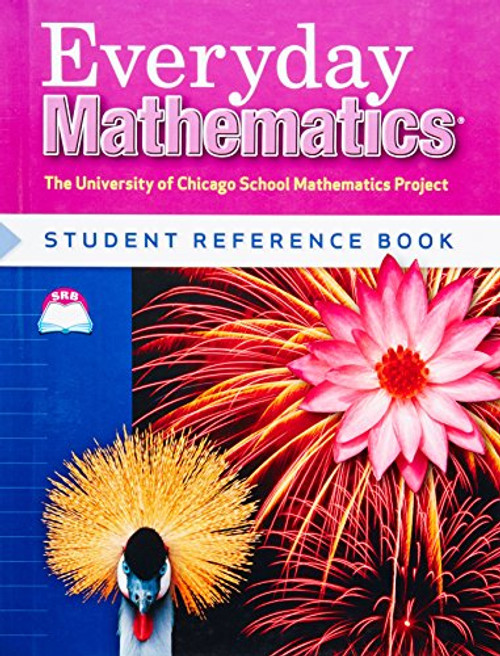 Everyday Mathematics Student Reference Book, Grade 4 (University of Chicago School Mathematics Project)