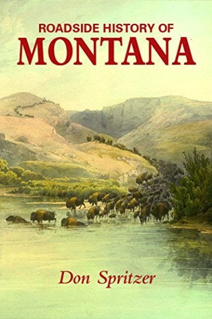 Roadside History of Montana (Roadside History Series)