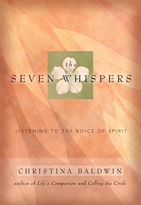 The Seven Whispers: A Spiritual Practice for Times Like These