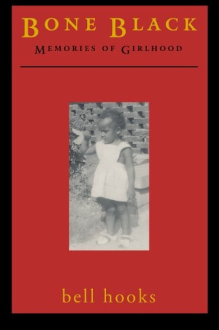 Bone Black: Memories of Girlhood