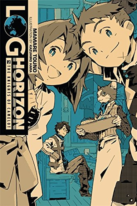 Log Horizon, Vol. 2: The Knights of Camelot - light novel